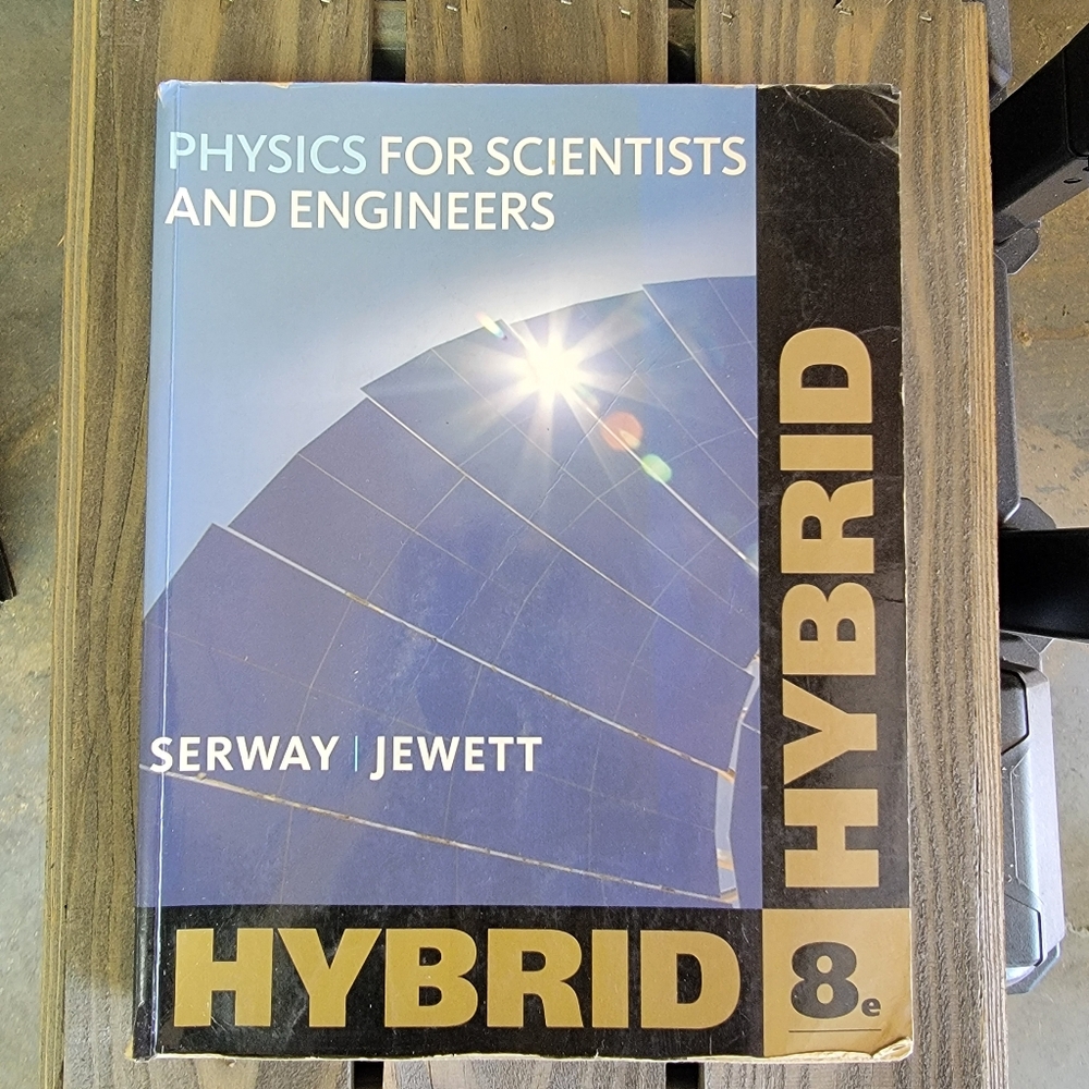 Physics for Scientists and Engineers Textbook | Serway and Jewett | Hybrid 8e